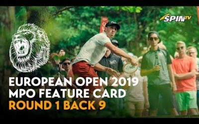 European Open 2019 MPO Feature Card Round 1 Back 9 (Jones, Lizotte, McMahon, McBeth)