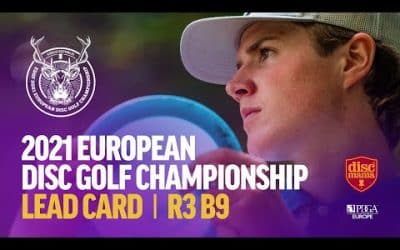 2021 European Disc Golf Championship | Round 3, Back 9 | Anttila, Lizotte, Berg, Carlsson