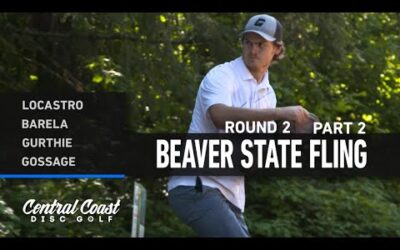 2023 Beaver State Fling – MPO Round 2 Part 2 – Locastro, Barela, Gurthie, Gossage
