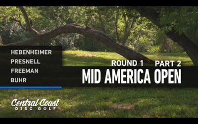 2023 Mid America Open – MPO  Round 1 Part 2 – Hebenheimer, Presnell, Freeman, Buhr