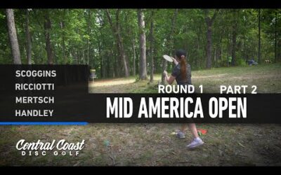 2023 Mid America Open – FPO Round 1 Part 2 – Scoggins, Ricciotti, Mertsch, Handley
