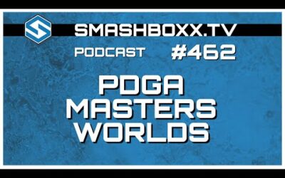 2023 PDGA Pro and Am Masters Worlds in Flagstaff, Arizona – Episode #462