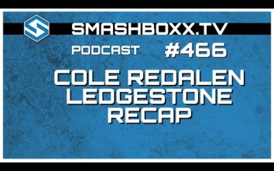 Cole Redalen & Ledgestone Open Recap – #466