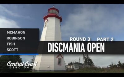 2023 Discmania Open – Round 3 Part 2 – McMahon, Robinson, Fish, Scott