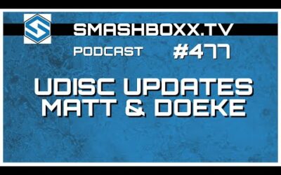 UDisc Ratings and App Updates and Details – SmashBoxxTV Podcast #477