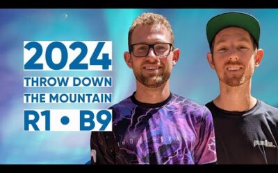 2024 Throw Down the Mountain • R1B9 • Thomas Gilbert • Sullivan Tipton • Cole Wehrheim • Charlie G.