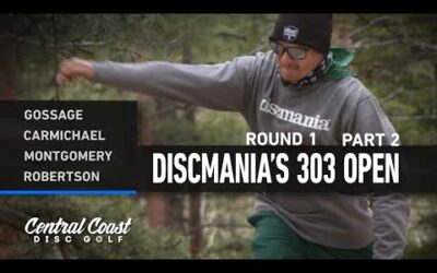 2024 Discmania’s 303 Open – Round 1 Part 2 – Gossage, Carmichael, Montgomery, Robertson