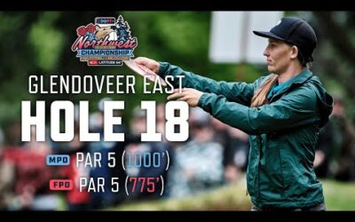 HOLE 18 LIVE AT GLENDOVEER EAST! LIVE FROM THE NORTHWEST DISC GOLF CHAMPIONSHIP