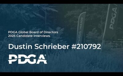 Dustin Schrieber • 2025 PDGA Global Board of Directors Candidate Interview
