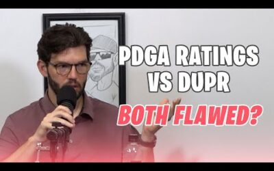 DUPr vs PDGA Ratings: Are They Broken?