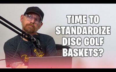 Should the PDGA Standardize Pro Tour Baskets?