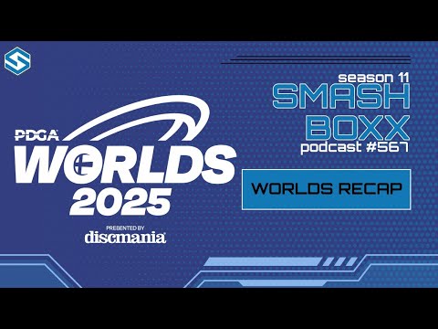 PDGA Worlds Recap – Episode 567