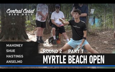 2025 Myrtle Beach Open – R2P1 – Mahoney, Shue, Hastings, Anselmo