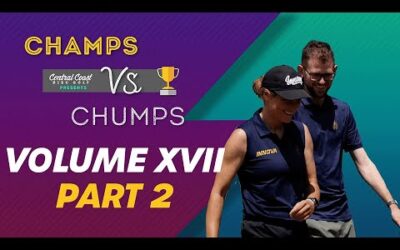 Champs vs Chumps Vol  17 – P2