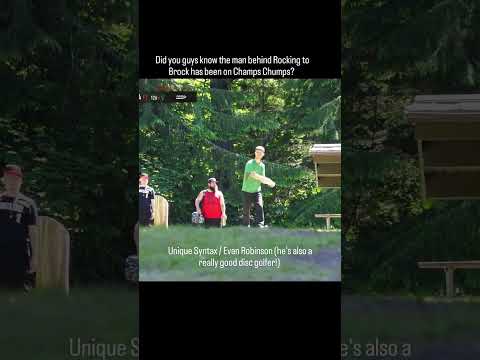 The voice behind the disc golf famous song Rocking to Brock, Evan Robinson was on champ chumps?