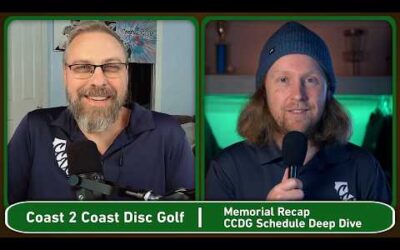 Coast 2 Coast Disc Golf – Ep. 2 (Memorial and CCDG Schedule Deep Dive)