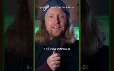 A-Tier wrap up and much more on episode 7 of Coast to Coast Disc Golf! Check it out! #discgolf #ccdg