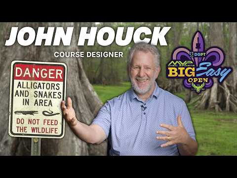 John Houck’s thoughts on his Parc des Familles Design | 2026 MVP Big Easy Open