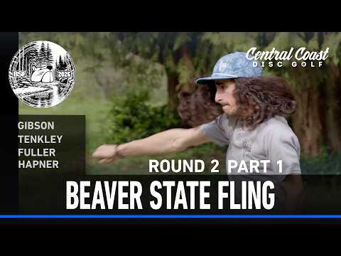 2026 Beaver State Fling – R2P1 – Gibson,TenKley, Fuller, Hapner