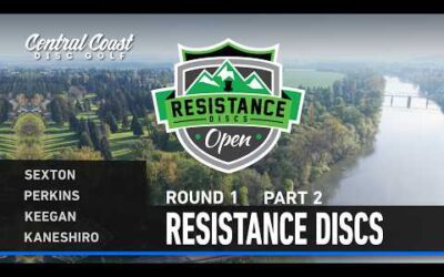 2026 Resistance Discs Open – R1P2 – Sexton, Perkins, Keegan, Kaneshiro
