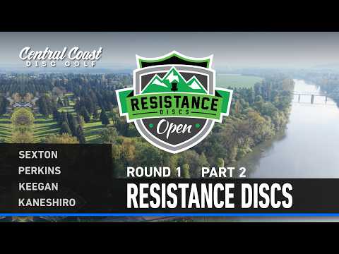 2026 Resistance Discs Open – R1P2 – Sexton, Perkins, Keegan, Kaneshiro