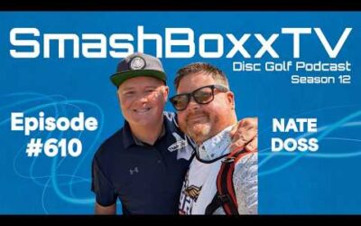 Nate Doss – SmashBoxxTV Podcast #610