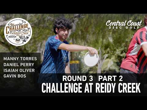 2026 Challenge at Reidy Creek – R3P2 – Torres, Perry, Oliver, Bos