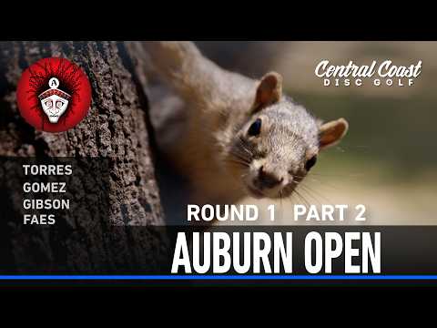 2026 Auburn Open – R1P2 – Gibson, Torres, Gomez, Faes