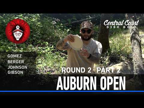 2026 Auburn Open – R2P2 – Gomez, Berger, Johnson, Gibson