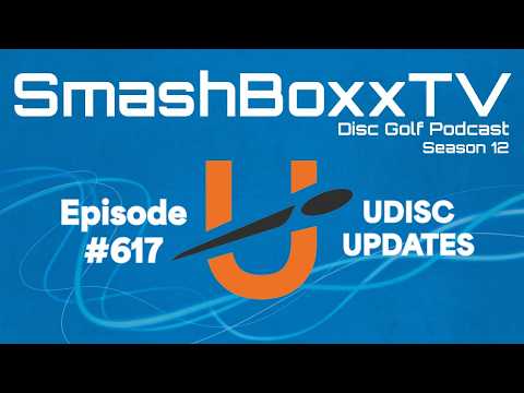 UDisc Matt  – SmashBoxxTV Podcast #617