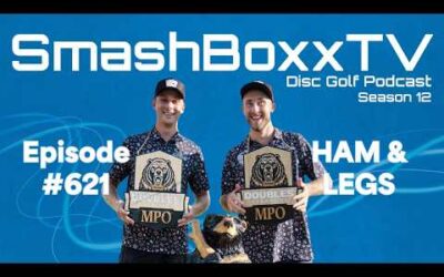 Adam Hammes & Ricky Wysocki (Ham & Legs) Preserve Doubles Recap – SmashBoxxTV Podcast #621