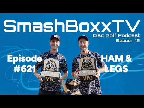 Adam Hammes & Ricky Wysocki (Ham & Legs) Preserve Doubles Recap – SmashBoxxTV Podcast #621