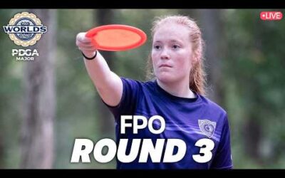 Round 3 | FPO | 2026 PDGA Pro World Championships