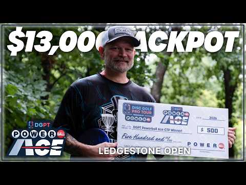 Powerball Ace Throw-Off | $13,000 JACKPOT | 2026 Discraft’s Ledgestone Open