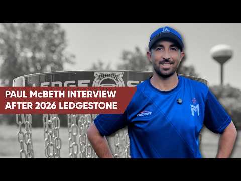 Paul McBeth Recaps 2026 Ledgestone & Discusses Future Event Plans – DG Guy Interview post Ledgestone