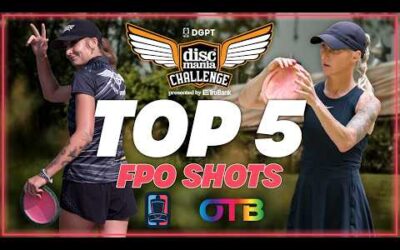 193′ EAGLE! | OTB’s Top 5 FPO Shots | 2026 Discmania Challenge