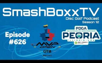 GMC Recap – Pro Masters Check In – MVP Open Check In – SmashBoxxTV Podcast #626