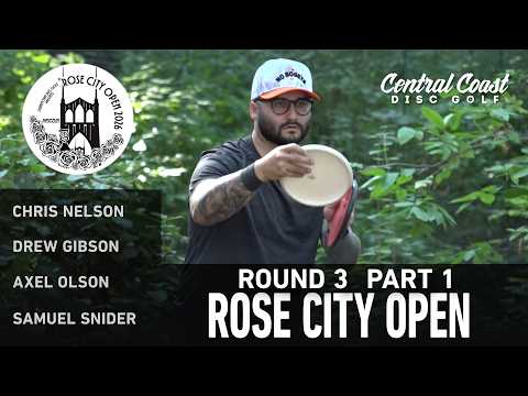 2026 Rose City Open – R3P1 – Gibson, Nelson, Olson, Snider