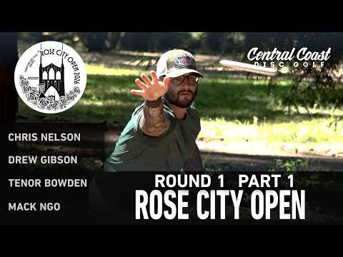 2026 Rose City Open – R1P1 – Gibson, Nelson, Bowden, Ngo