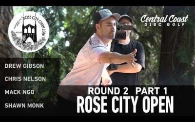 2026 Rose City Open – R2P1 – Gibson, Nelson, Ngo, Monk